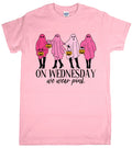ON WEDNESDAY WE WEAR PINK